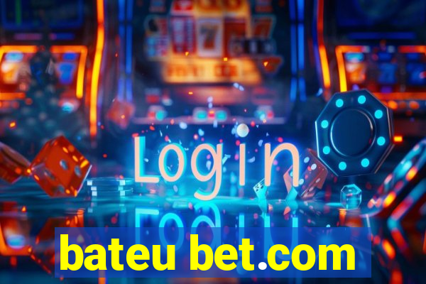 bateu bet.com